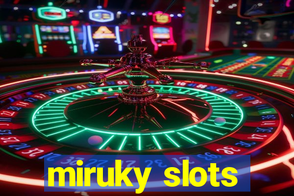 miruky slots